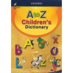 Oxford A - Z children dictionary