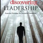 Rediscovering Leadership Essential Principles For Successful Leadership
