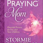 The Power Of A Praying Mom