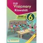 Visionary Kiswahili Grade 6