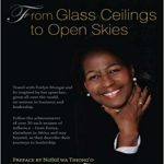 From Glass Ceilings to Open Skies