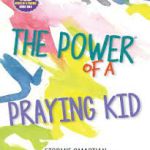 The Power of A Praying Kid