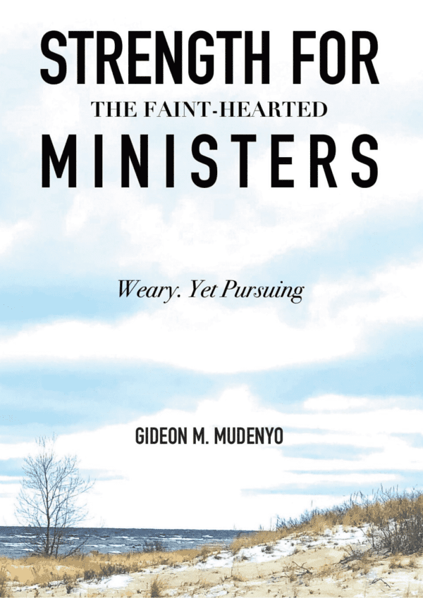 Strength For Faint Hearted Ministers