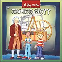 A Day with James Watt