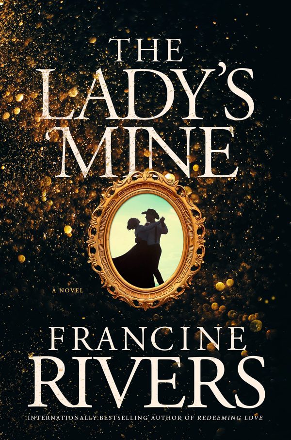 The Lady Is Mine Francine Rivers