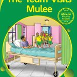 The Team Visits Mulee