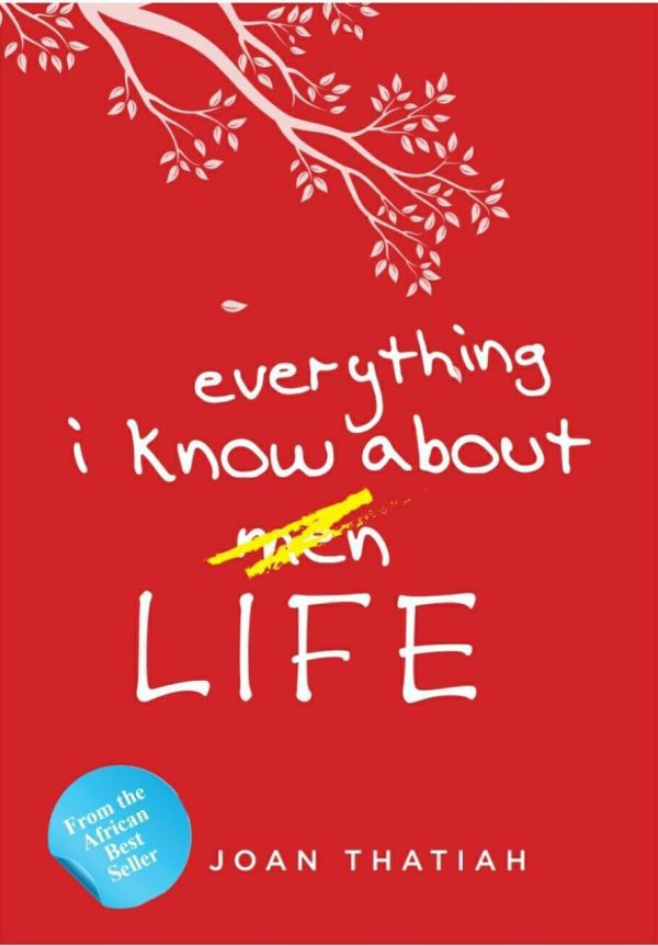 Everything I know About Life