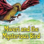 Mweri And The Mysterious Bird