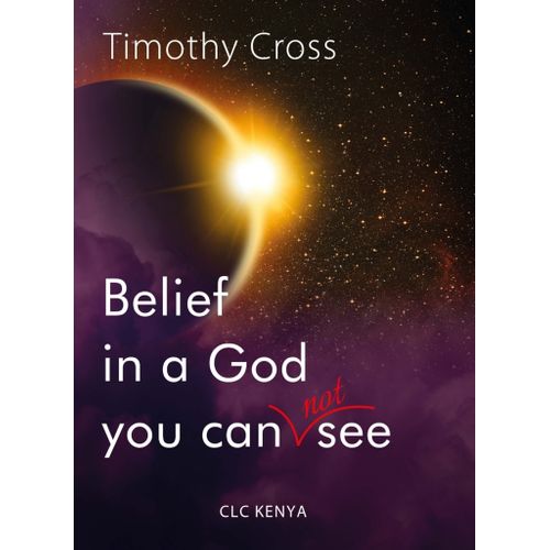 belief in a God you can not see