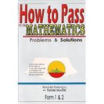 How to Pass Mathematics Form 3-4