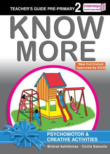 Know More Know More Psychomotor and Creative Activities for Pre-primary 2