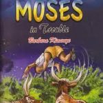 Moses in Trouble