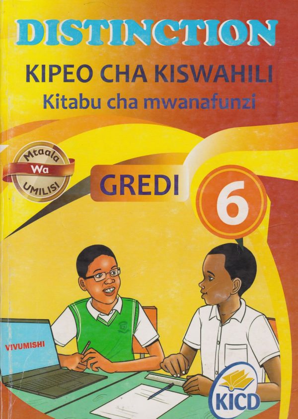 Distinction Kipeo Cha Kiswahili Grade 6