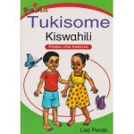 Tukisome Kiswahili -Kitabu cha kwanza