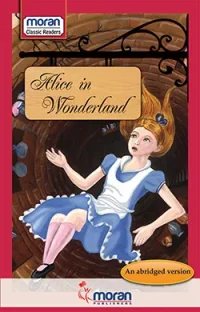 Moran Classics: Alice in Wonderland