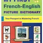My First French- English Picture Dictionary