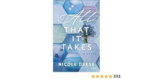 All That it Takes : A Novel