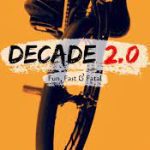 Decade 2.0 [fun fast and fatal]