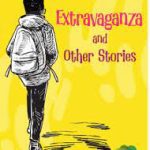 Extravaganza and other stories