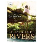 The Last Sin Eater by Francine Rivers