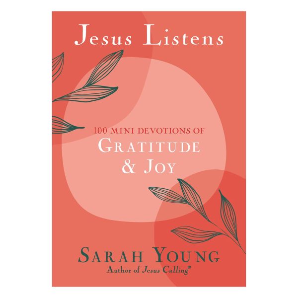 Jesus Listens: 100 Mini Devotions of Gratitude and Joy (Paperback)
