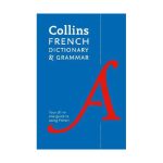 Collins French Dictionary and Grammar