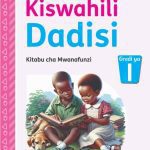 Kiswahili Dadisi Kitabu cha Mwanafunzi, Gredi 1