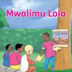 Mwalimu Lola Oxford CBC Graded Reader