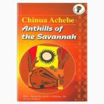 Anthills of the Savannah by Chinua Achebe