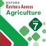 Oxford Revise and Assess Agriculture Grade 7