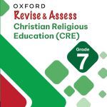 Oxford Revise and Assess Christian Religious Education (CRE) Grade 7