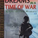 Dreams in a Time of War ;A Childhood Memoir by Ngugi wa Thiong'o