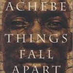 Things Fall Apart Chinua Achebe