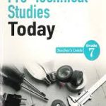 Pre Technical Studies Today Grade 7 Teachers Guide