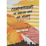 Confessions Of Nairobi Men And Women