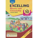 KLB Excelling History And Citizenship LB Grade 10