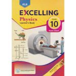 KLB Excelling Physics LB Grade 10