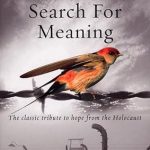 Man's Search For Meaning: The classic tribute to hope from the Holocaust