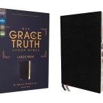 NIV, The Grace and Truth Study Bible (Trustworthy and Practical Insights), Large Print, European Bonded Leather, Black, Red Letter, Thumb Indexed, Comfort Print