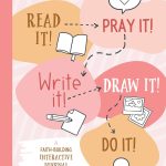 Read It! Pray It! Write It! Draw It! Do It!: A Faith-building Interactive Journal for Pre-teen Girls