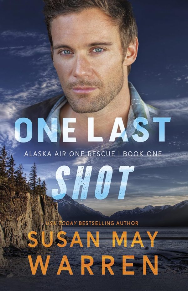 One Last Shot: Enemies to more, a celebrity with a secret, and the woman who's desperately trying to stay invisible. (Alaska Air One Rescue Book 1)