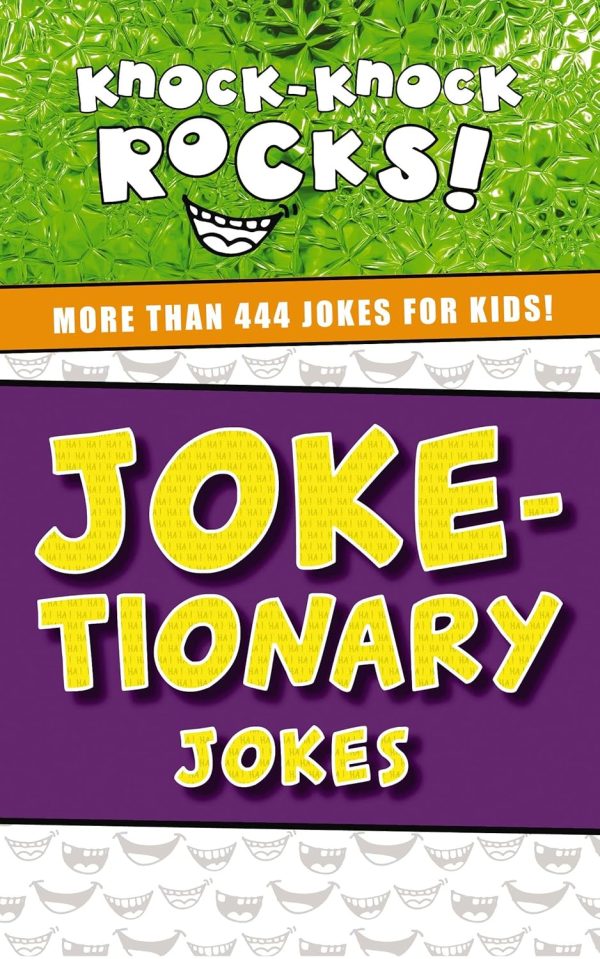 Joke-tionary Jokes: More Than 444 Jokes for Kids (Knock-Knock Rocks)