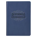 Be Strong and Courageous Navy Faux Leather Journal with Zipped Closure
