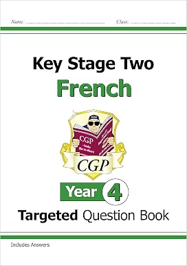 CGP Key Stage Two French Targeted Question Book  Year 4