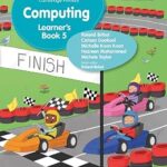 Cambridge Primary Computing Learner's Book 5: Hodder Education Group